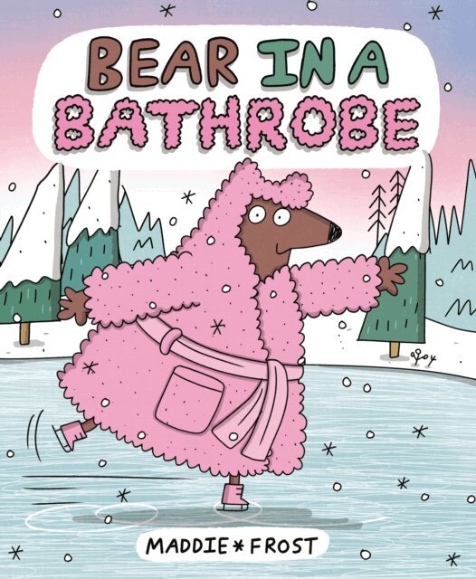 Maddie Frost - Bear in a Bathrobe, E-bok