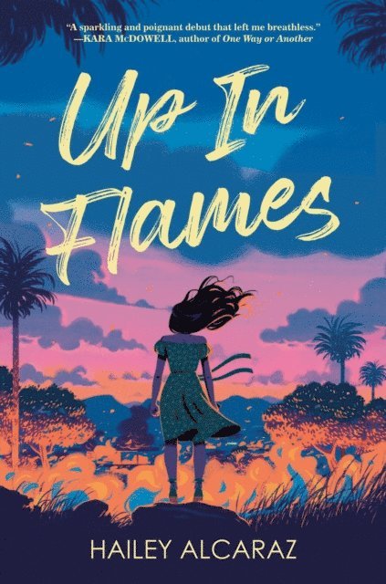 Hailey Alcaraz - Up in Flames, E-bok