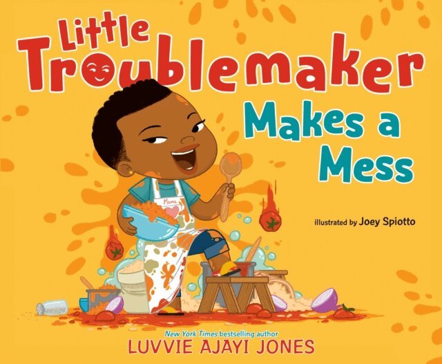 Luvvie Ajayi Jones - Little Troublemaker Makes a Mess, E-bok