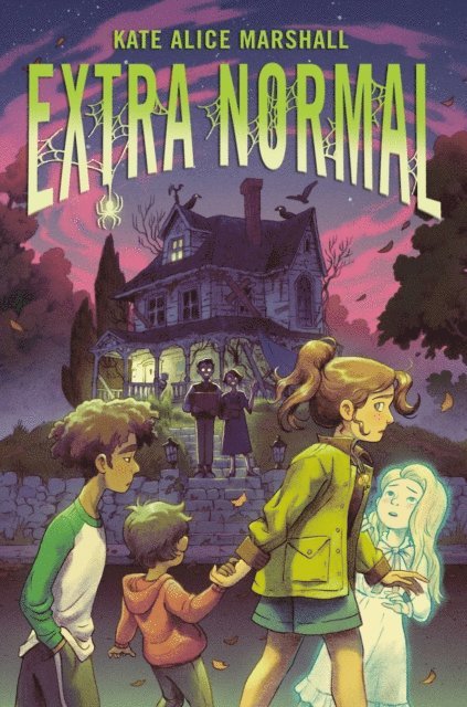 Kate Alice Marshall - Extra Normal, E-bok
