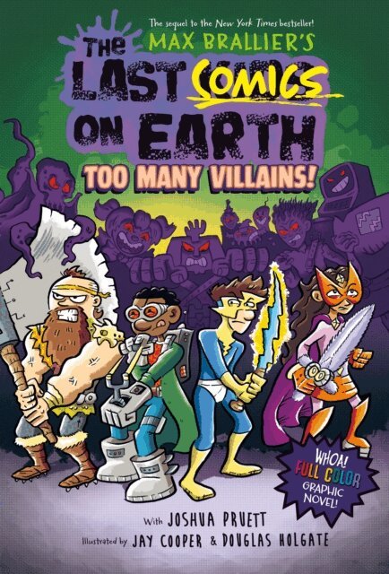 Joshua Pruett, Max Brallier - Last Comics on Earth: Too Many Villains!, E-bok