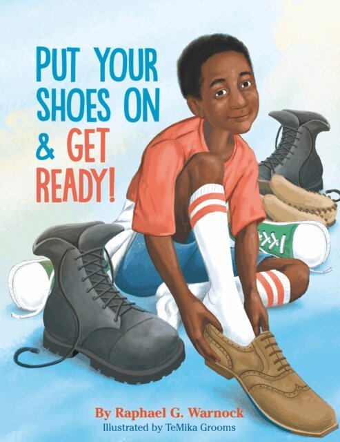 Raphael G. Warnock - Put Your Shoes On & Get Ready!, E-bok