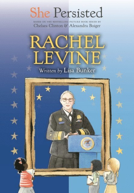 Chelsea Clinton, Lisa Bunker - She Persisted: Rachel Levine, E-bok