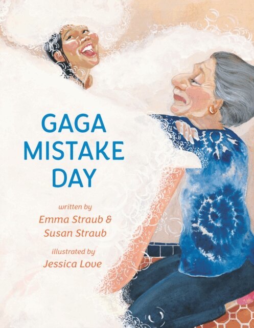 Susan Straub, Emma Straub - Gaga Mistake Day, E-bok