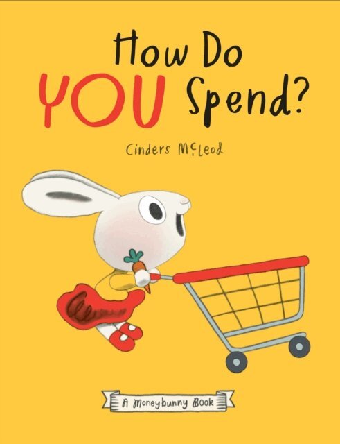 Cinders McLeod - How Do You Spend? A Moneybunny Book, E-bok