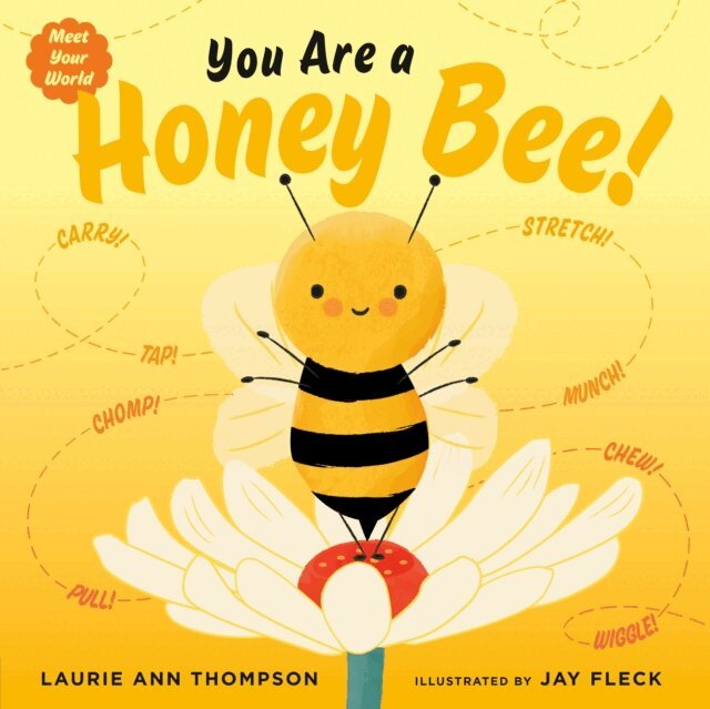 Laurie Ann Thompson - You Are a Honey Bee!, E-bok