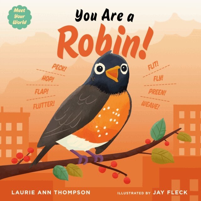 Laurie Ann Thompson - You Are a Robin!, E-bok