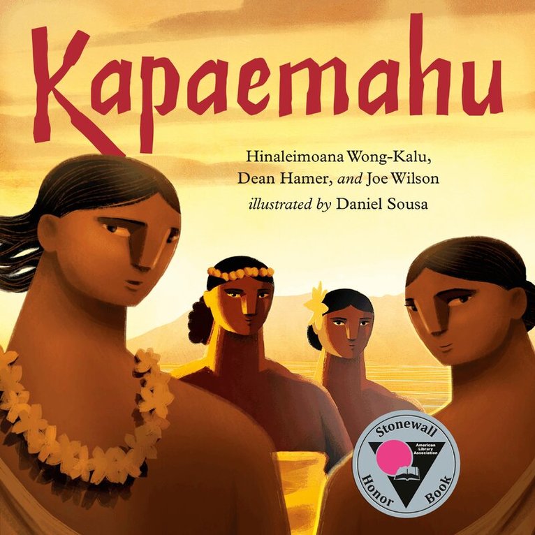 Hinaleimoana Wong-Kalu, Dean Hamer, Joe Wilson - Kapaemahu, Inbunden