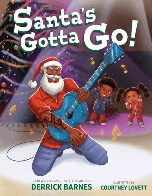 Derrick Barnes - Santa's Gotta Go!, E-bok