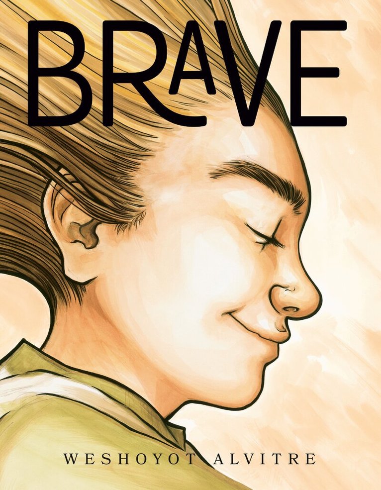 Weshoyot Alvitre - Brave, Inbunden