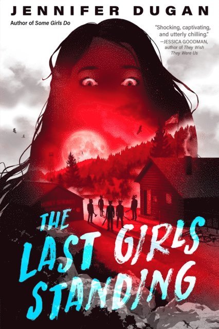 Jennifer Dugan - Last Girls Standing, E-bok