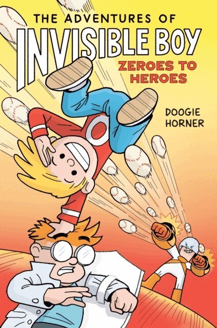 Doogie Horner - Adventures of Invisible Boy: Zeroes to Heroes: A Graphic Novel, E-bok
