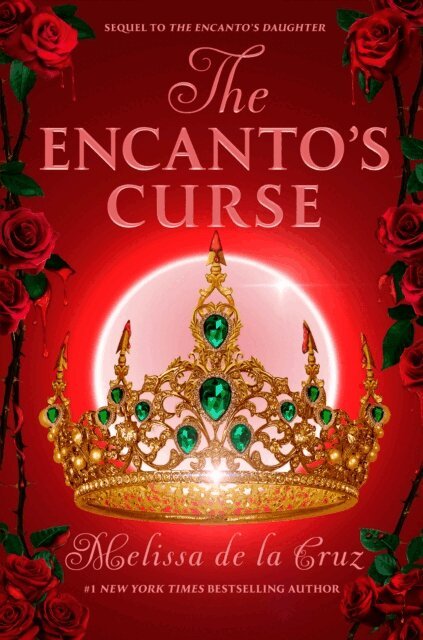 Melissa de la Cruz - Encanto's Curse (The Encanto's Daughter, 2), E-bok