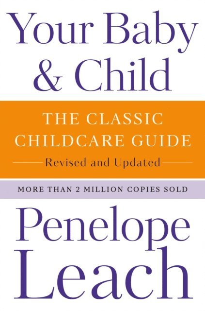 Penelope Leach - Your Baby & Child, E-bok