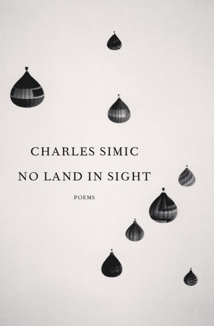 Charles Simic - No Land in Sight, E-bok