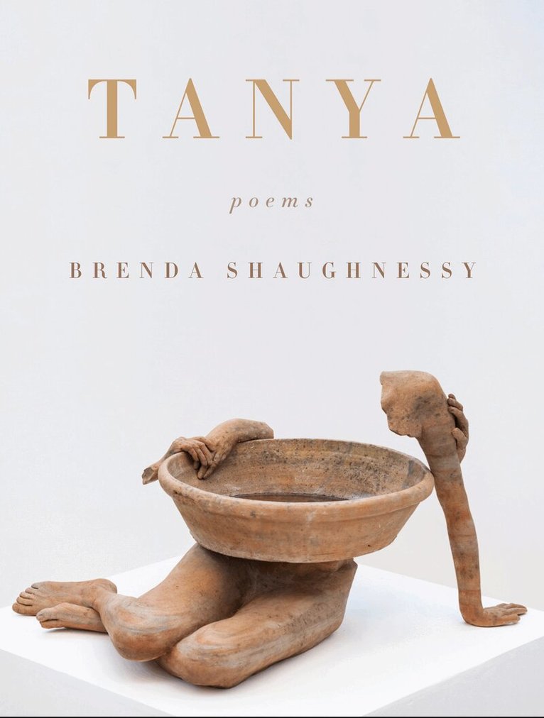 Brenda Shaughnessy - Tanya, Inbunden. Tillgänglighet: Lägg i varukorg