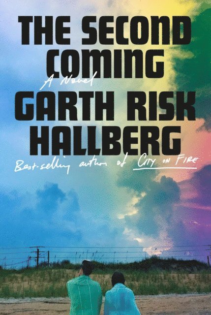 Garth Risk Hallberg - Second Coming, E-bok