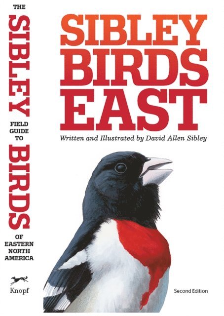 David Allen Sibley - Sibley Field Guide to Birds of Eastern North America, E-bok