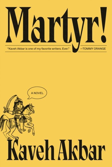 Kaveh Akbar - Martyr! (National Book Award Finalist), E-bok