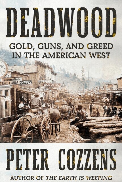 Peter Cozzens - Deadwood, E-bok
