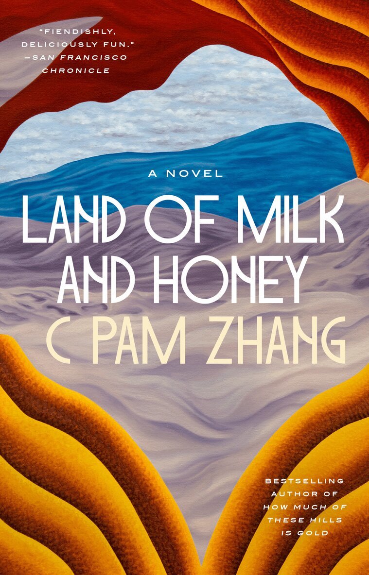 C. Pam Zhang - Land of Milk and Honey, Häftad