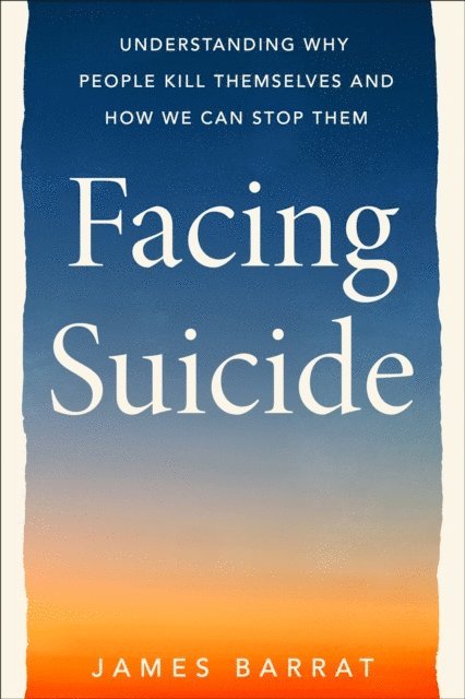 James Barrat - Facing Suicide, E-bok