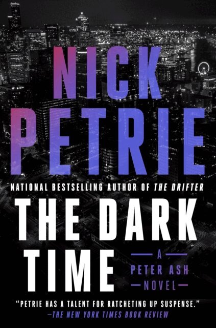 Nick Petrie - Dark Time, E-bok
