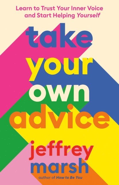 Jeffrey Marsh - Take Your Own Advice, E-bok