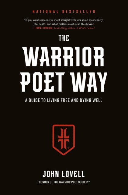 John Lovell - Warrior Poet Way, E-bok