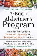 The End of Alzheimer's Program: The First Protocol to Enhance Cognition and Reverse Decline at Any Age