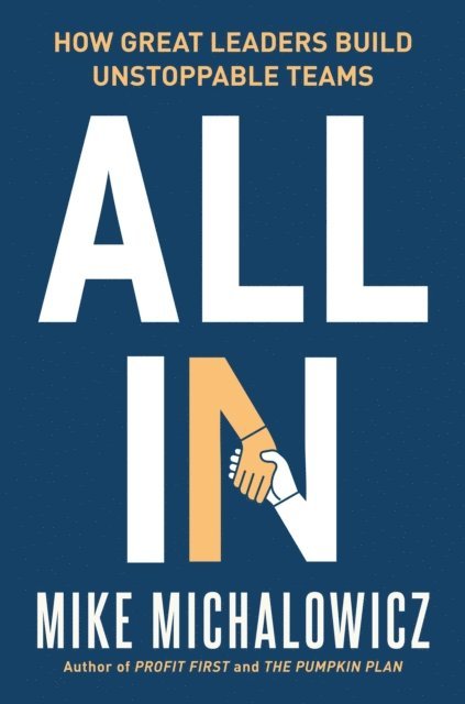 Mike Michalowicz - All In, E-bok