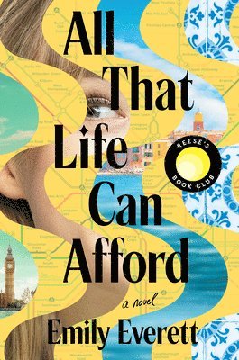 Emily Everett - All That Life Can Afford: Reese's Book Club, Inbunden