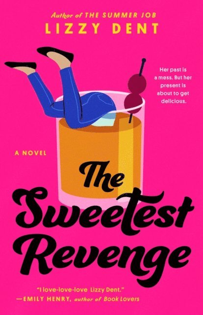 Lizzy Dent - Sweetest Revenge, E-bok