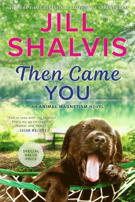 Jill Shalvis - Then Came You, Häftad