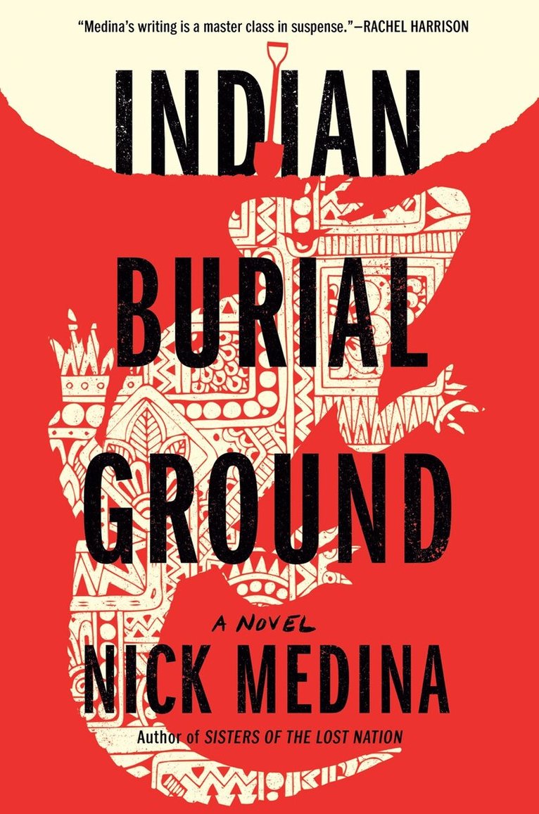 Nick Medina - Indian Burial Ground, Inbunden