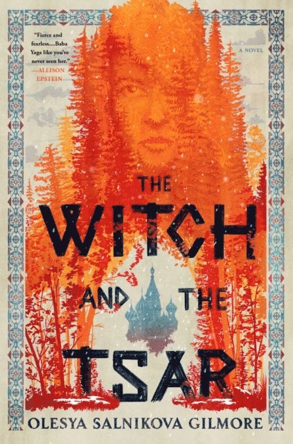 Olesya Salnikova Gilmore - Witch and the Tsar, E-bok