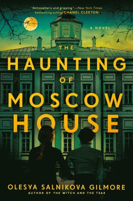 Olesya Salnikova Gilmore - Haunting of Moscow House, E-bok