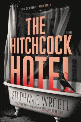 Stephanie Wrobel - The Hitchcock Hotel, Inbunden