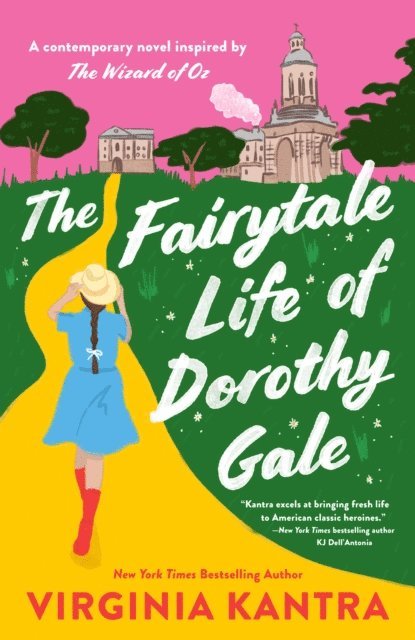 Virginia Kantra - Fairytale Life of Dorothy Gale, E-bok