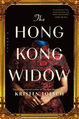 Kristen Loesch - The Hong Kong Widow, Inbunden. Tillgänglighet: Lägg i varukorg