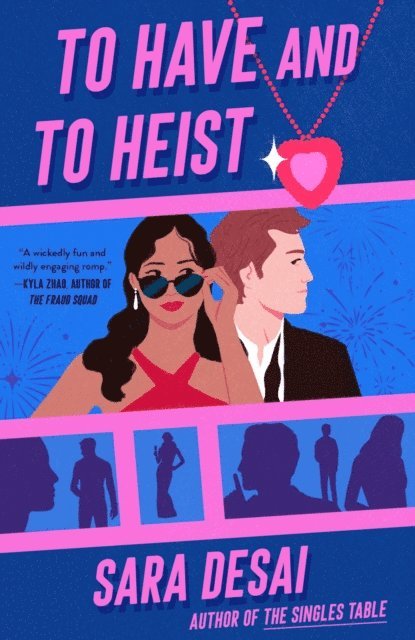 Sara Desai - To Have and to Heist, E-bok