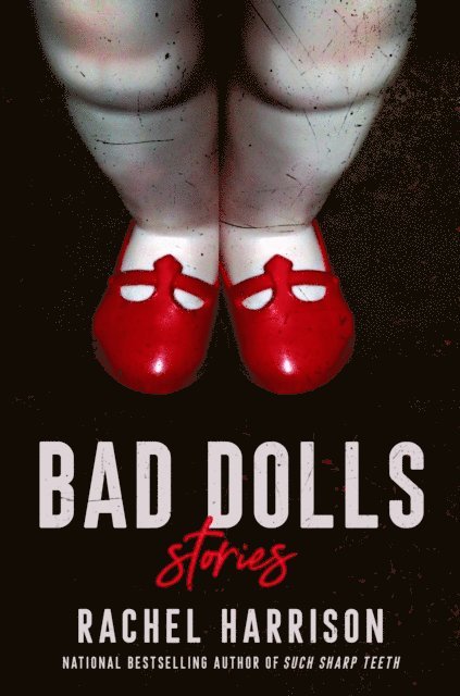Rachel Harrison - Bad Dolls, E-bok