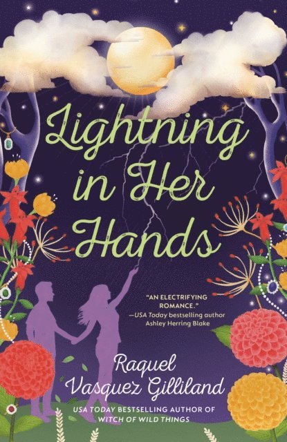 Raquel Vasquez Gilliland - Lightning in Her Hands, E-bok