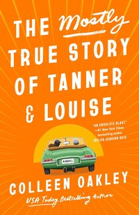 Mostly True Story of Tanner & Louise