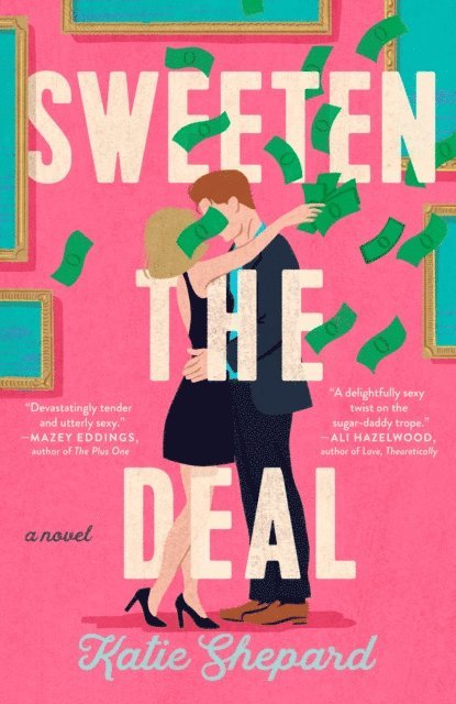 Katie Shepard - Sweeten the Deal, E-bok