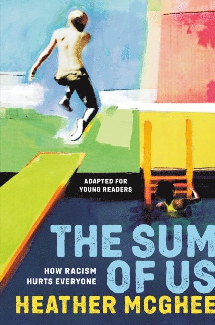 Heather McGhee - Sum of Us (Adapted for Young Readers), E-bok