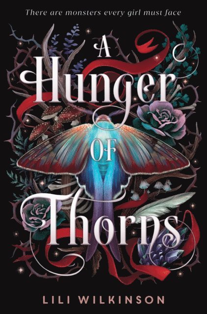 Lili Wilkinson - Hunger of Thorns, E-bok