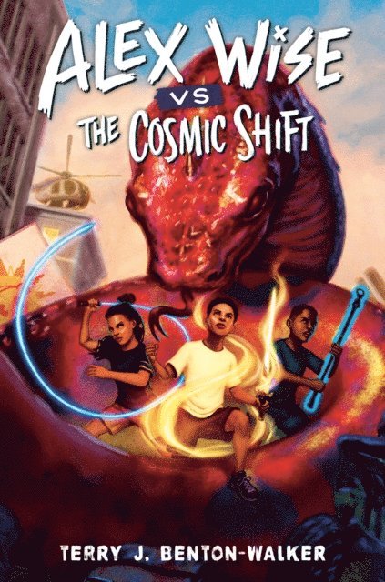Terry J. Benton-Walker - Alex Wise vs. the Cosmic Shift, E-bok