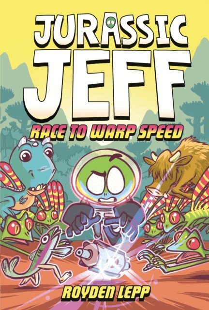 Royden Lepp - Jurassic Jeff: Race to Warp Speed (Jurassic Jeff Book 2), E-bok