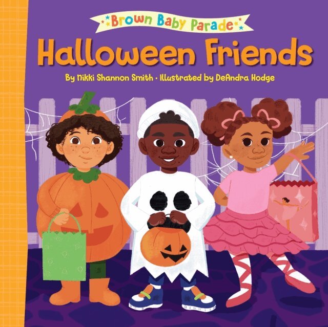 Nikki Shannon Smith - Halloween Friends: A Brown Baby Parade Book, E-bok